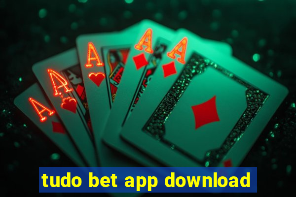 tudo bet app download